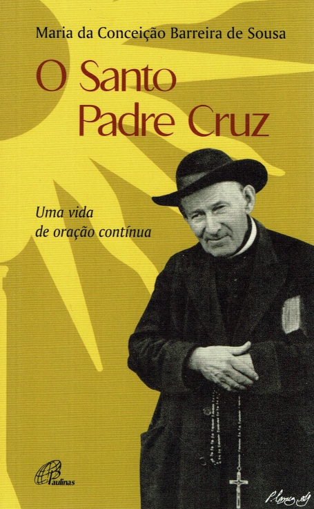 O SANTO PADRE CRUZ uma vida de oraçao continua