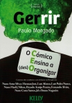 GERRIR - O COMICO ENSINA A (DES)ORGANIZAR