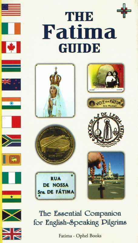 THE FATIMA GUIDE - THE ESSENTIAL COMPANION FOR ENGLISH SPEAKING PILGRIMS