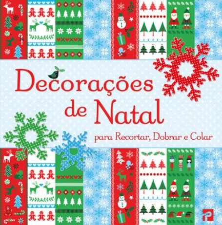 DECORACOES DE NATAL PARA RECORTAR, DOBRAR E COLAR
