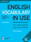 ENGLISH VOCABULARY IN USE PRE-INTERMEDIATE AND INTERMEDIATE - VOCABULARY REFERENCE AND PRACTICE