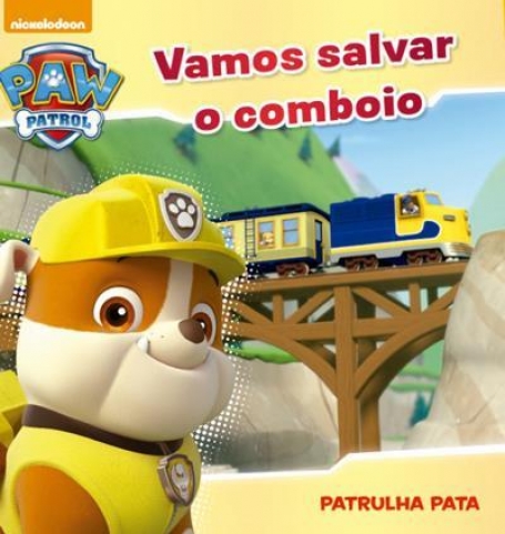 PAW PATROL - VAMOS SALVAR O COMBOIO