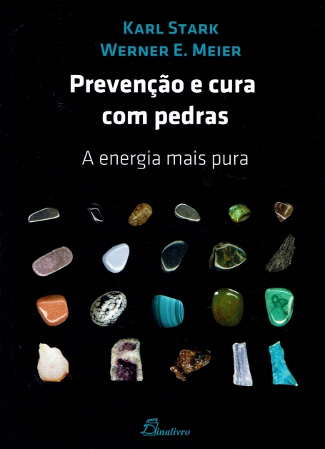 PREVENCAO E CURA COM PEDRAS - A ENERGIA MAIS PURA