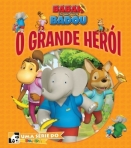 O GRANDE HEROI - BABAR E AS AVENTURAS DE BADOU 2