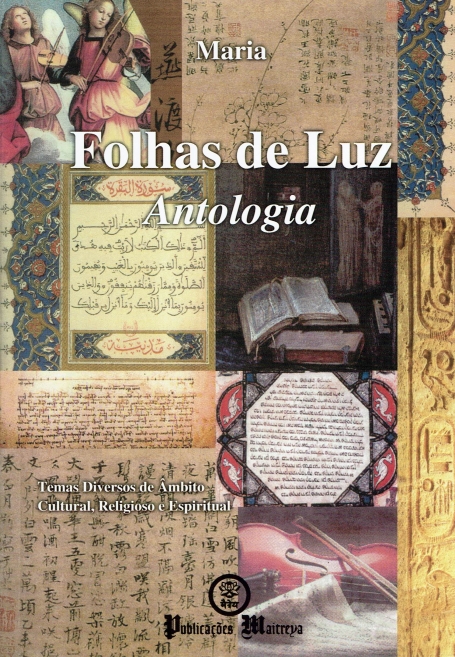 FOLHAS DE LUZ - ANTOLOGIA - TEMAS DIVERSOS DE AMBITO CULTURAL RELIGIOSO E ESPIRITUAL