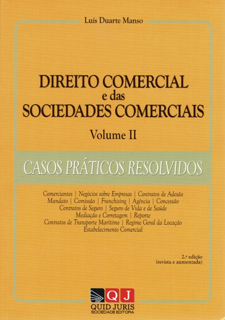 DIREITO COMERCIAL E DAS SOCIEDADES COMERCIAIS VOLUME II - CASOS PRATICOS RESOLVIDOS 2ª edicao