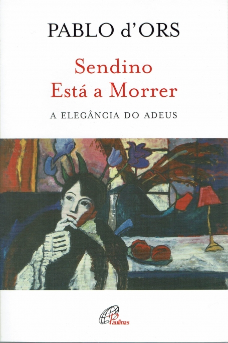 SENDINO ESTA A MORRER - A ELEGANCIA DO ADEUS