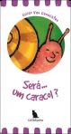 SERA UM CARACOL?