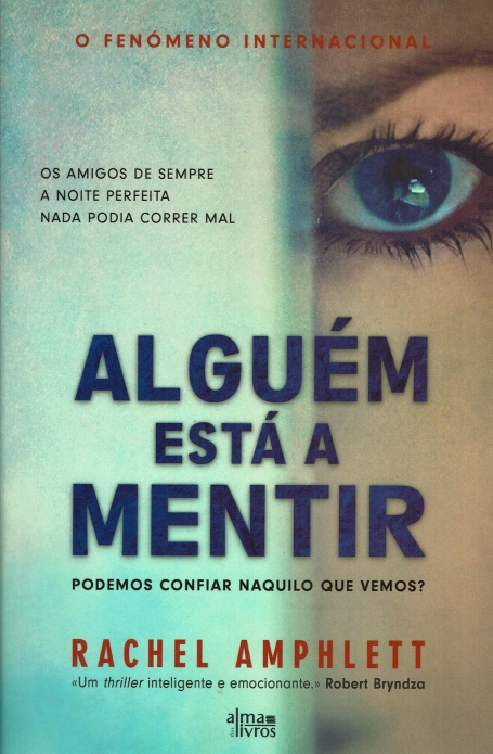 ALGUEM ESTA A MENTIR - podemos confiar naquilo que vemos?