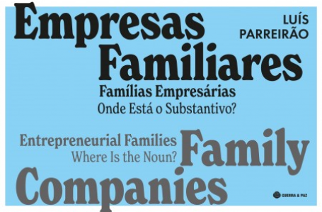 EMPRESAS FAMILIARES FAMÍLIAS EMPRESÁRIAS - Onsde Está o Substantivo?