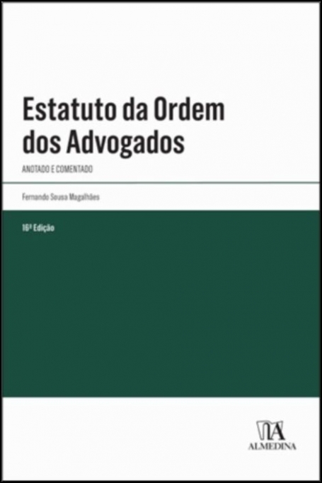 ESTATUTO DA ORDEM DOS ADVOGADOS ANOTADO E COMENTADO 16ª EDIÇÃO