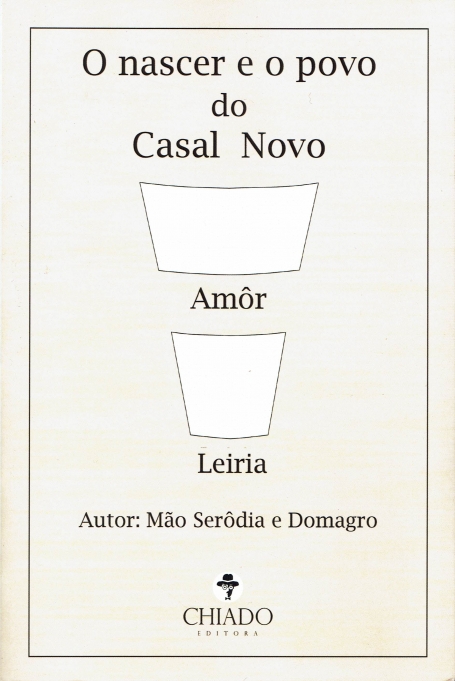 NASCER E O POVO DO CASAL NOVO - AMOR - LEIRIA