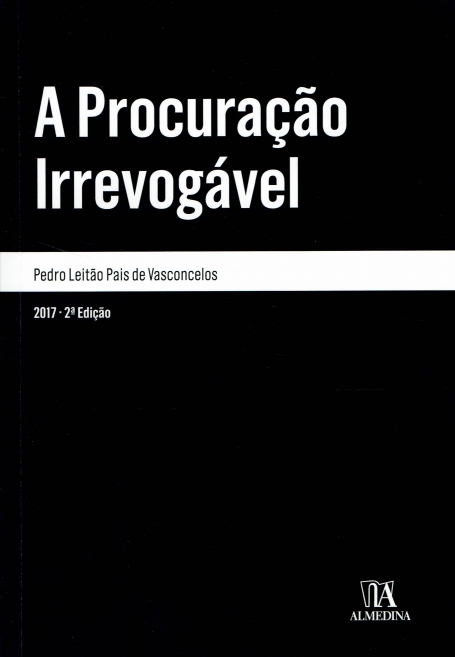 A PROCURAÇÃO IRREVOGÁVEL 2017 - 2º Edição