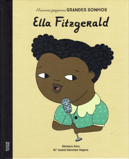ELLA FITZGERALD - MENINAS PEQUENAS, GRANDES SONHOS
