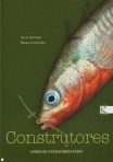 CONSTRUTORES - ANIMAIS EXTRAORDINARIOS
