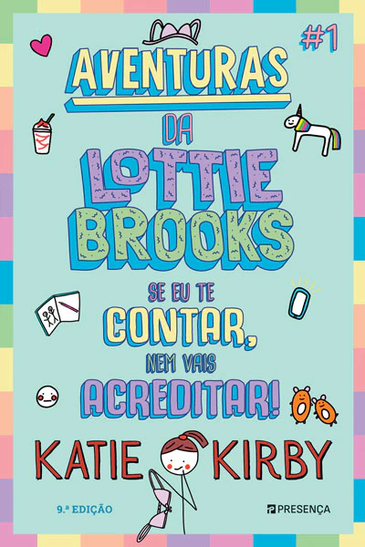 AVENTURAS DA LOTTIE BROOKS - SE EU TE CONTAR, NEM VAIS ACREDITAR! #1