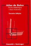 ATLAS DE BOLSO - TECNICA RADIOLOGICA E BASE ANATOMICA 3ª edicao