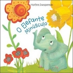 ELEFANTE MINUSCULO - HISTORIA INESPERADA