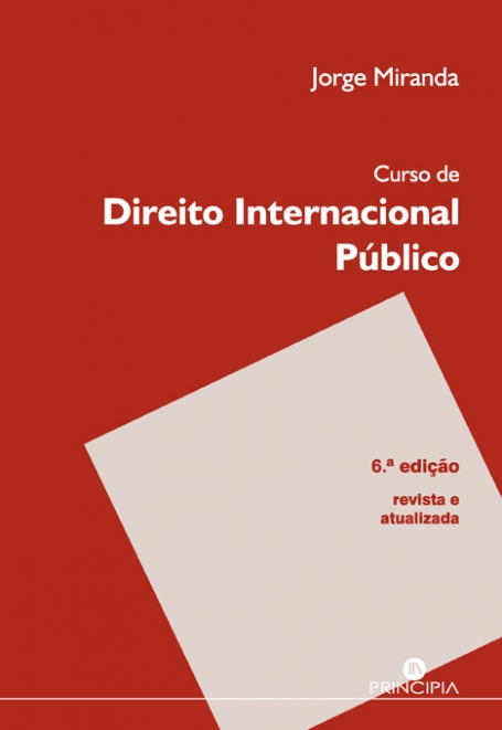 CURSO DE DIREITO INTERNACIONAL PÚBLICO - 6º Edição Revista e Atualizada