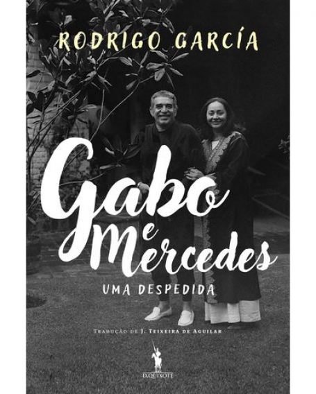 GABO E MERCEDES uma despedida