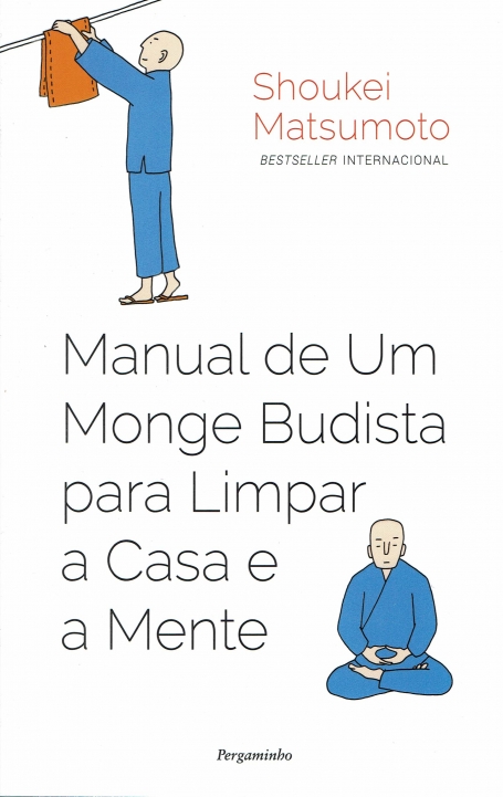 MANUAL DE UM BUDISTA PARA LIMPAR A CASA E A MENTE