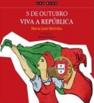 5 DE OUTUBRO - VIVA A REPUBLICA