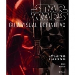 STAR WARS - GUIA VISUAL DEFINITIVO - actualizado e aumentado