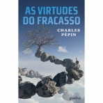 AS VIRTUDES DO FRACASSO
