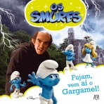 FUJAM, VEM AI O GARGAMEL!