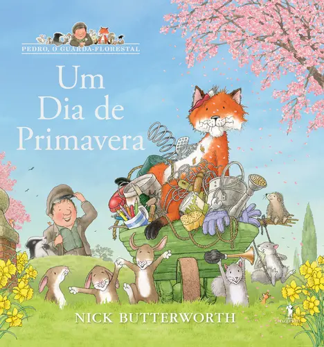 UM DIA DE PRIMAVERA - PEDRO, O GUARDA-FLORESTAL