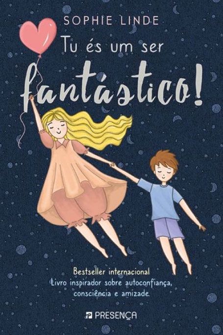 TU ÉS UM SER FANTÁSTICO !