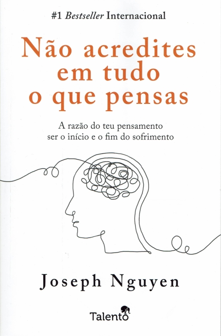 NÃO ACREDITES EM TUDO O QUE PENSAS