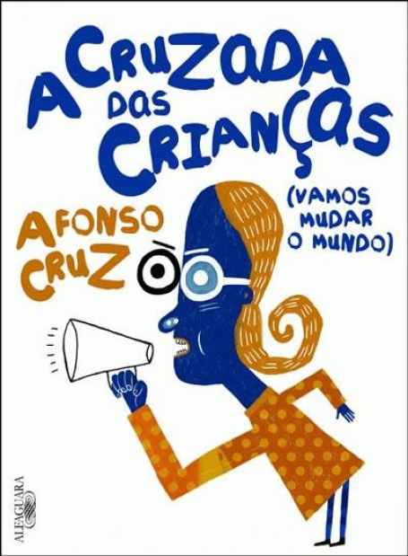 A CRUZADA DAS CRIANCAS - VAMOS MUDAR O MUNDO