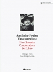 ANTONIO PEDRO VASCONCELOS - UM CINEASTA CONDENADO A SER LIVRE
