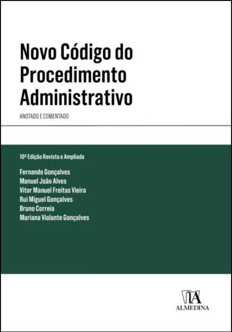 NOVO CÓDIGO DO PROCEDIMENTO ADMINISTRATIVO - ANOTADO E COMENTADO - 8ª Edição