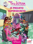 TEA STILTON 22 - O PROJETO SUPERSECRETO