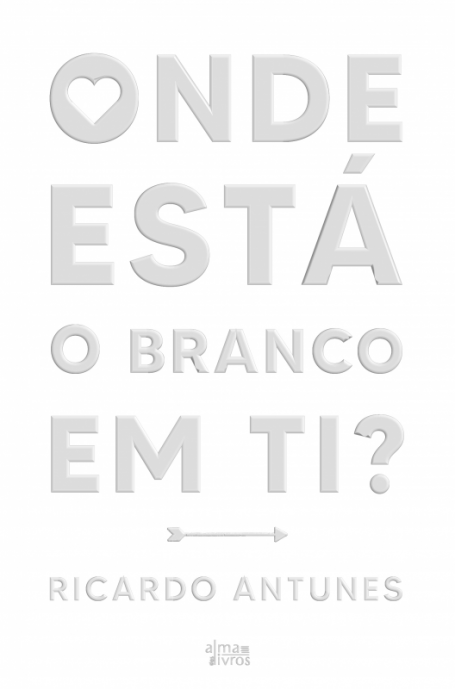 ONDE ESTÁ O BRANCO EM TI?