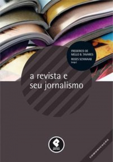 A REVISTA E SEU JORNALISMO