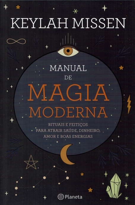 MANUAL DE MAGIA MODERNA rituais e feitiços para atrair saude , dinheiro , amor e boas energias