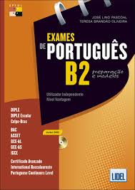 EXAMES DE PORTUGUES B2 - PREPARACAO E MODELOS