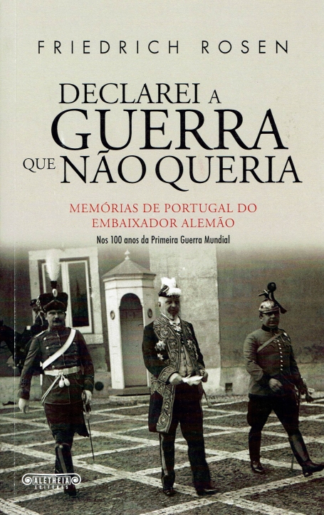 DECLAREI A GUERRA QUE NAO QUERIA - MEMORIAS DE PORTUGAL DO EMBAIXADOR ALEMAO