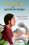 TEODORA E O SEGREDO DO TEMPLO