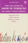 PARA UMA LEITURA DE AMOR E PERDICAO DE CAMILO CASTELO BRANCO - apresentacao critica, analise contextual, sugestoes de trabalho, glossario