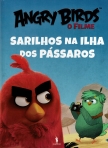 ANGRY BIRDS O FILME - SARILHOS NA ILHA DOS PASSAROS
