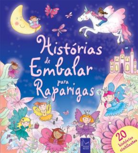 HISTORIAS DE EMBALAR PARA RAPARIGAS - 20 historias cintilantes