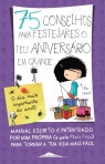75 CONSELHOS PARA FESTEJARES O TEU ANIVERSARIO EM GRANDE