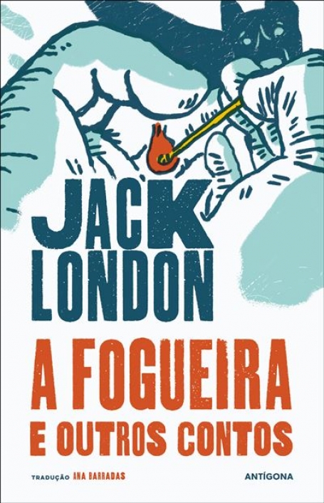 A FOGUEIRA E OUTROS CONTOS