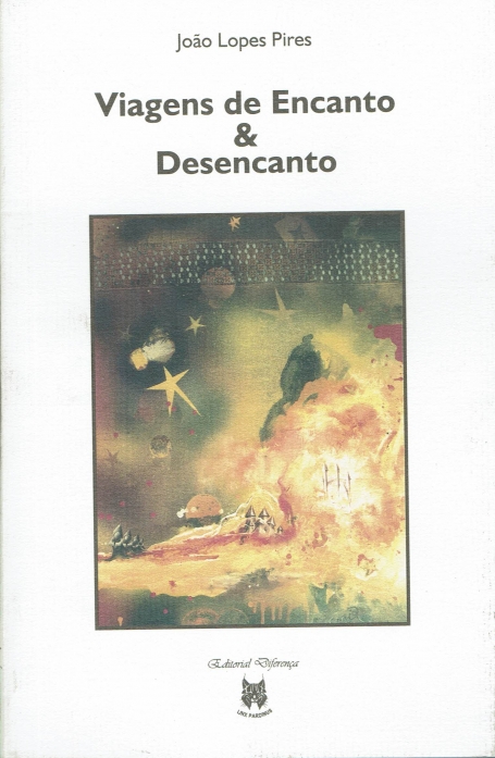 VIAGENS DE ENCANTO E DESENCANTO