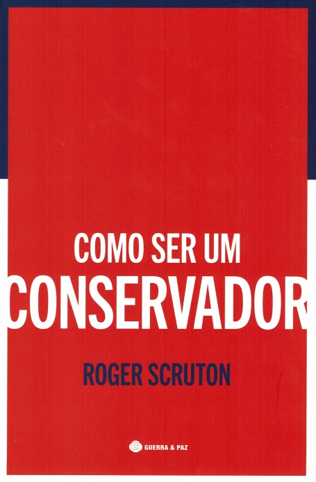 COMO SER UM CONSERVADOR