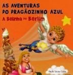 BELINHA DE BERLIM - AVENTURAS DO DRAGAOZINHO AZUL
